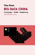 Cover: Big Data China - Mandelbaum Verlag eG