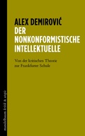 Cover: Der nonkonformistische Intellektuelle - Mandelbaum Verlag eG