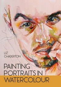 Abbildung von: Painting Portraits in Watercolour - The Crowood Press Ltd