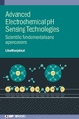 Cover: Advanced Electrochemical pH Sensing Technologies - Institute of Physics Publishing