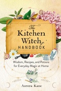 Cover: The Kitchen Witch Handbook: Volume 16 - Wellfleet Press