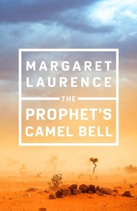 Enlarge image Cover: The Prophet's Camel Bell - McClelland & Stewart Inc.