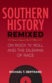 Enlarge image Cover: Southern History Remixed - University Press of Florida