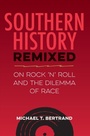 Cover: Southern History Remixed - University Press of Florida