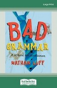 Enlarge image Cover: Bad Grammar - ReadHowYouWant