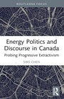 Cover: Energy Politics and Discourse in Canada - Routledge