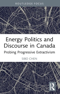Abbildung von: Energy Politics and Discourse in Canada - Routledge