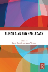 Abbildung von: Elinor Glyn and Her Legacy - Routledge