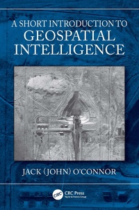 Abbildung von: A Short Introduction to Geospatial Intelligence - CRC Press