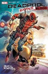 Enlarge image Cover: Deadpool: Badder Blood - Marvel Comics