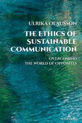 Cover: The Ethics of Sustainable Communication - Peter Lang Verlag
