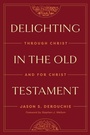 Cover: Delighting in the Old Testament - Crossway Books