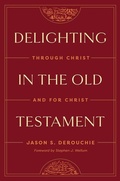 Cover: Delighting in the Old Testament - Crossway Books