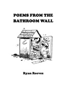 Cover: Poems From the Bathroom Wall - Lulu.com