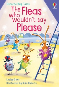 Enlarge image Cover: The Fleas Who Wouldn't Say Please - Usborne Publishing Ltd