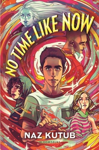 Enlarge image Cover: No Time Like Now - Bloomsbury YA