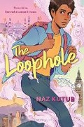 Cover: The Loophole - Bloomsbury YA