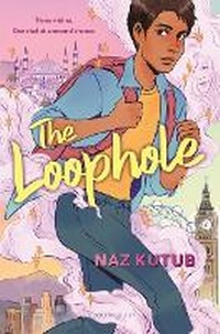 Enlarge image Cover: The Loophole - Bloomsbury YA