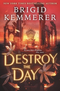 Enlarge image Cover: Destroy the Day - Bloomsbury YA