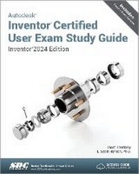 Abbildung von: Autodesk Inventor Certified User Exam Study Guide - SDC Publications