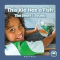 Cover: This Kid Has a Fish - Little Blue Readers