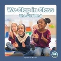 Cover: We Clap in Class - Little Blue Readers