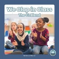 Enlarge image Cover: We Clap in Class - Little Blue Readers