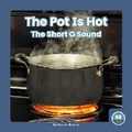 Cover: The Pot Is Hot - Little Blue Readers