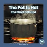 Enlarge image Cover: The Pot Is Hot - Little Blue Readers