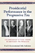 Cover: Presidential Performance in the Progressive Era - Texas A & M University Press