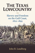 Cover: The Texas Lowcountry - Texas A & M University Press