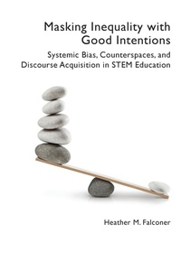 Enlarge image Cover: Masking Inequality with Good Intentions - University Press of Colorado