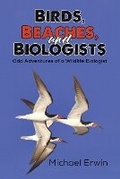 Cover: Birds, Beaches, and Biologists - Austin Macauley Publishers LLC