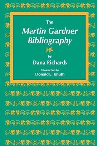 Enlarge image Cover: The Martin Gardner Bibliography - Centre for the Study of Language & Information