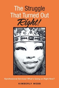 Enlarge image Cover: The Struggle That Turned out Right! - Xlibris Us
