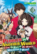 Cover: Peddler in Another World: I Can Go Back to My World Whenever I Want! Volume 3 - J-Novel Club