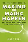 Cover: Content Marketing: Making the Magic Happen - BOOKBABY