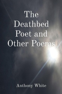 Enlarge image Cover: The Deathbed Poet and Other Poems - Mislove Publishing