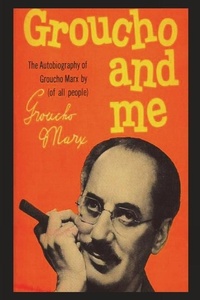Enlarge image Cover: Groucho And Me - Must Have Books
