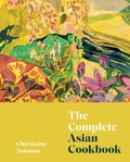 Cover: The Complete Asian Cookbook - Hardie Grant Books