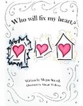 Cover: Who Will Fix My Heart? - Library and Achieves Canada