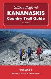 Abbildung von: Gillean Daffern's Kananaskis Country Trail Guide 5th Edition: Volume 2 West Bragg-The Elbow-The Jumpingpound - Rocky Mountain Books