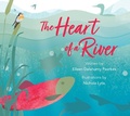 Cover: The Heart of a River - Rocky Mountain Books