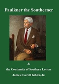 Cover: Faulkner the Southerner and the Continuity of Southern Letters - Abbeville Institute, Ltd.
