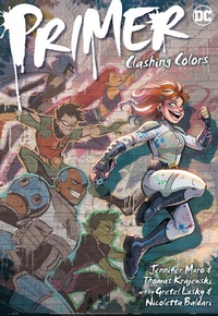 Enlarge image Cover: Primer: Clashing Colors - DC Comics