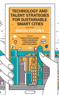 Cover: Technology and Talent Strategies for Sustainable Smart Cities - Emerald Publishing Limited