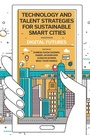 Cover: Technology and Talent Strategies for Sustainable Smart Cities - Emerald Publishing Limited