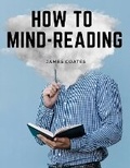 Cover: How to Mind-Reading - Intell Book Publishers