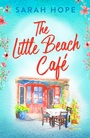 Cover: The Little Beach Cafe - Boldwood Books Ltd