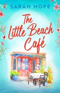 Cover: The Little Beach Cafe - Boldwood Books Ltd